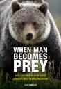 When Man Becomes Prey - Preview