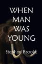When Man Was Young - Preview