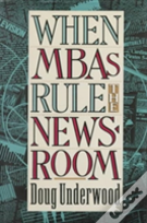 When Mbas Rule The Newsroom
