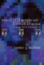 When Men Were The Only Models We Had - Preview