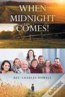 When Midnight Comes!