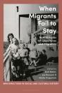 When Migrants Fail To Stay - Preview
