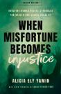 When Misfortune Becomes Injustice - Preview