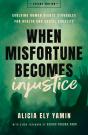 When Misfortune Becomes Injustice - Preview
