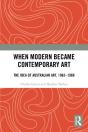 When Modern Became Contemporary Art - Preview