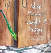 Capa do artigo When Mommy Caught A Dragon