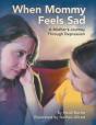 When Mommy Feels Sad - Preview