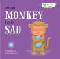 When Monkey Feels Sad - Preview