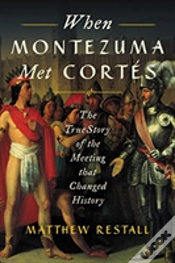 Capa do artigo When Montezuma Met Cortes