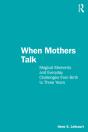 When Mothers Talk - Preview