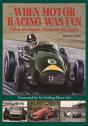 When Motor Racing Was Fun - Preview