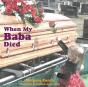 When My Baba Died - Preview