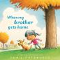 When My Brother Gets Home - Preview
