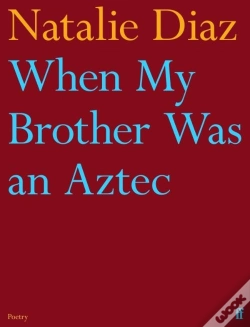 Capa do artigo When My Brother Was An Aztec
