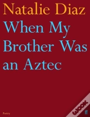 Capa do artigo When My Brother Was An Aztec