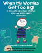When My Worries Get Too Big! - Preview
