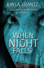 When Night Falls - Preview