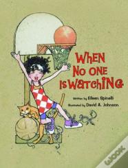 When No One Is Watching