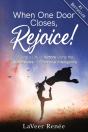 When One Door Closes, Rejoice! - Preview