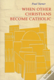 Capa do artigo When Other Christians Become Catholic