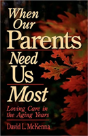 When Our Parents Need Us Most - Preview