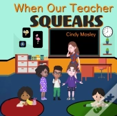When Our Teacher Squeaks
