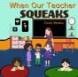 When Our Teacher Squeaks - Preview
