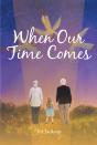 When Our Time Comes - Preview