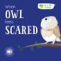 When Owl Feels Scared - Preview