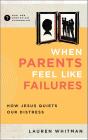 When Parents Feel Like Failures - Preview