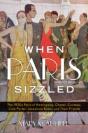 When Paris Sizzled - Preview