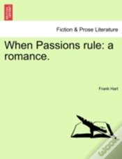 Capa do artigo When Passions Rule: A Romance.
