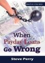 When Payday Loans Go Wrong - Preview