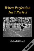 When Perfection Isn'T Perfect