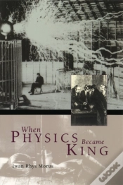 Capa do artigo When Physics Became King