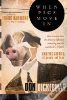 When Pigs Move In