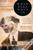 When Pigs Move In