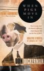 When Pigs Move In - Preview