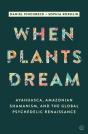When Plants Dream - Preview