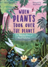 When Plants Took Over The Planet
