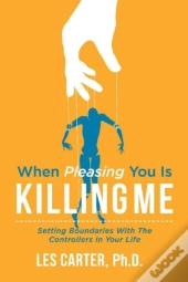 When Pleasing You Is Killing Me
