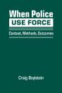 When Police Use Force - Preview