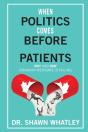 When Politics Comes Before Patients: Why - Preview