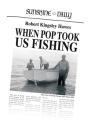 When Pop Took Us Fishing - Preview