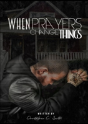 When Prayers Change Things - Preview