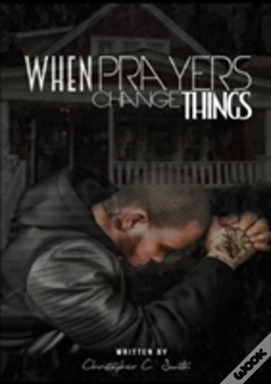 Capa do artigo When Prayers Change Things