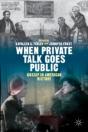 When Private Talk Goes Public - Preview