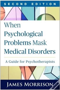 Capa do artigo When Psychological Problems Mask Medical Disorders