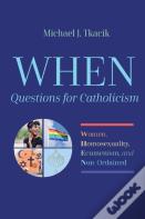 When-Questions For Catholicism