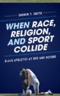 When Race, Religion, And Sport Collide - Preview